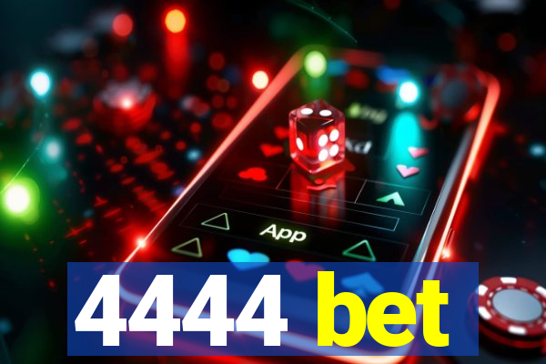 4444 bet